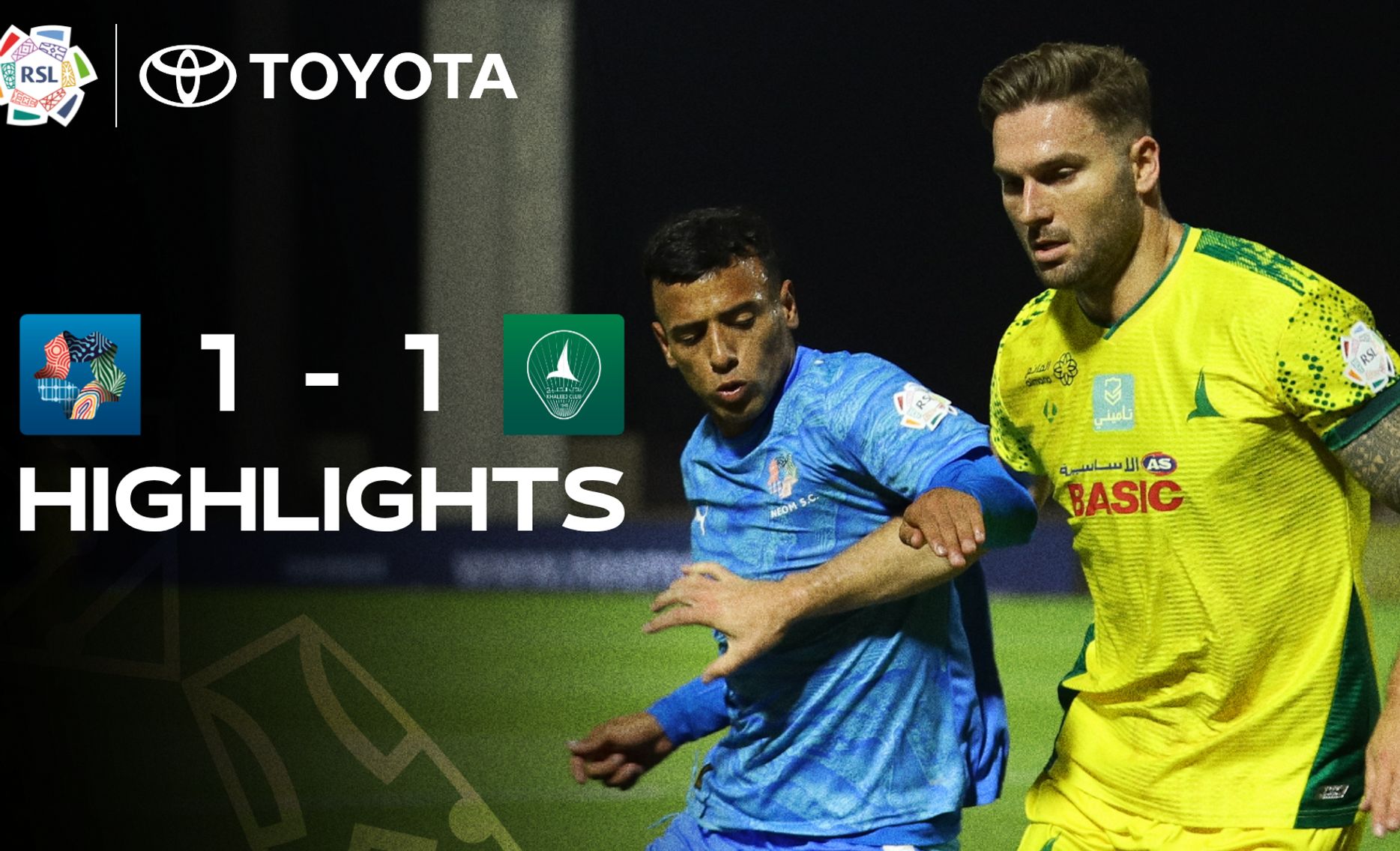 NEOM SC 1-1 Al Khaleej