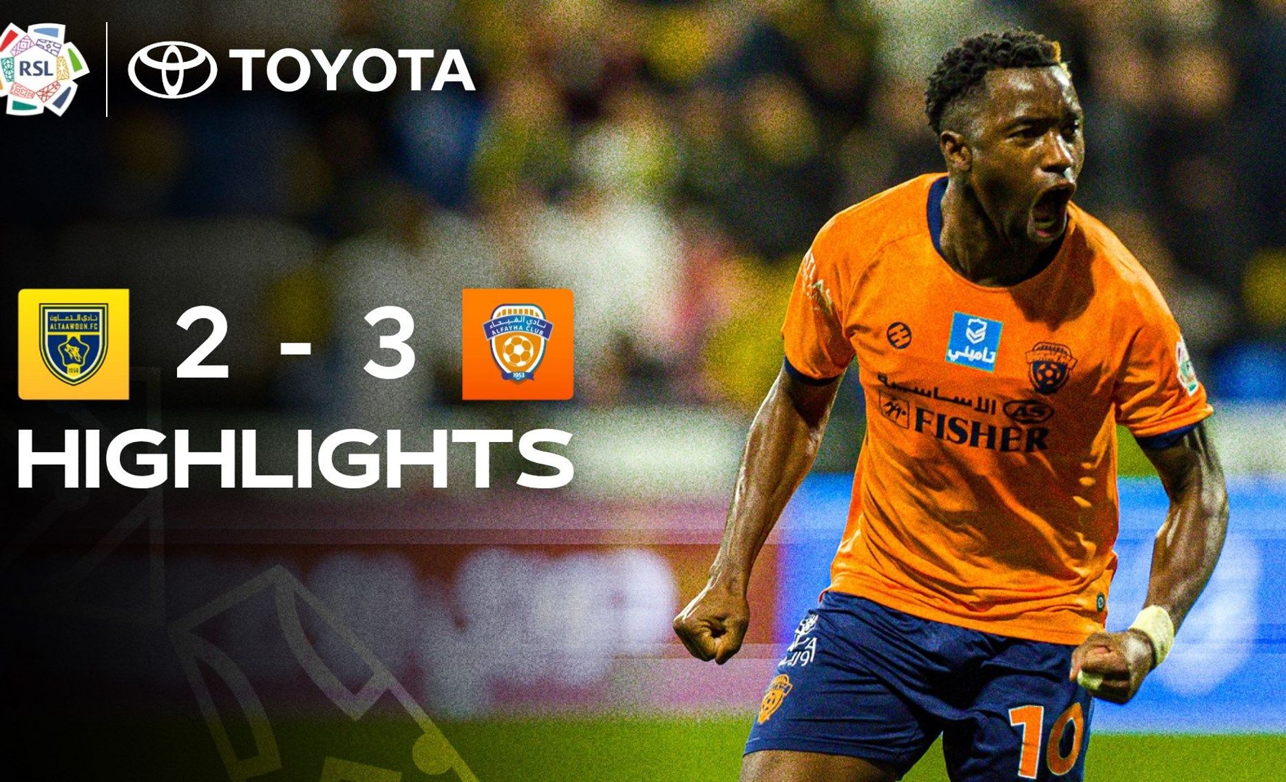 Al Taawoun 2-3 Al Fayha